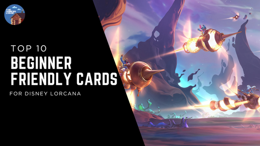 Top 10 Beginner-Friendly Lorcana Cards & Why They Matter
