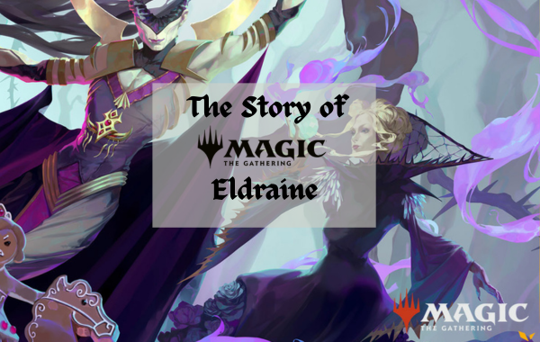 The Plane of Eldraine: MTG Lore