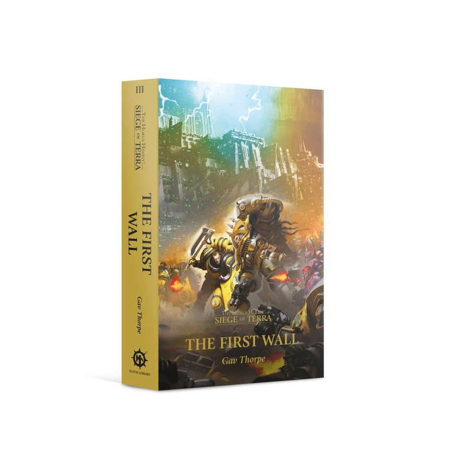 The First Wall Paperback The Horus Heresy: Siege of Terra Book 3