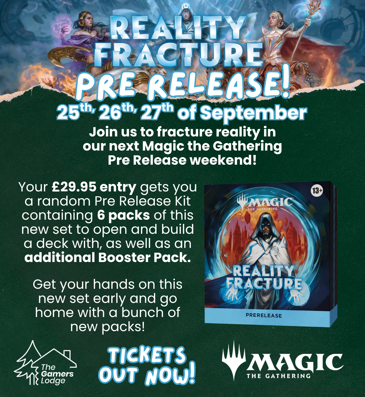 MTG Pre Release Weekend! Reality Fracture Saturday 26th September