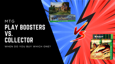 Play Boosters vs Collector Boosters | MTG Booster Guide