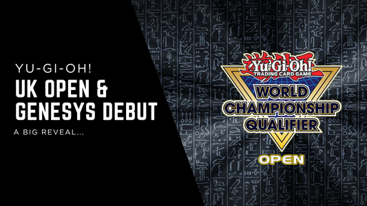 Yu-Gi-Oh UK Open & Gensys launch weekend Hosted by....