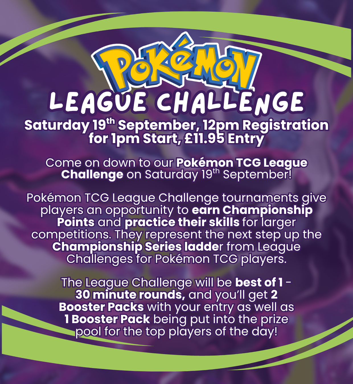 TICKET: Pokémon TCG - Official Pokémon League Challenge! - Saturday 19/09/26