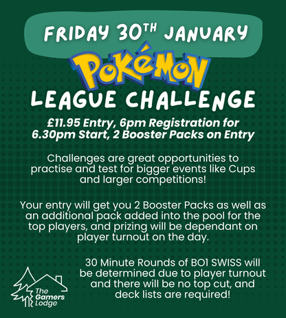 Pokémon TCG - Official Pokémon League Challenge! - FRIDAY 30th January