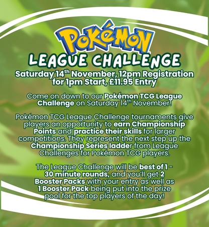 TICKET: Pokémon TCG - Official Pokémon League Challenge! - Saturday 14/11/26