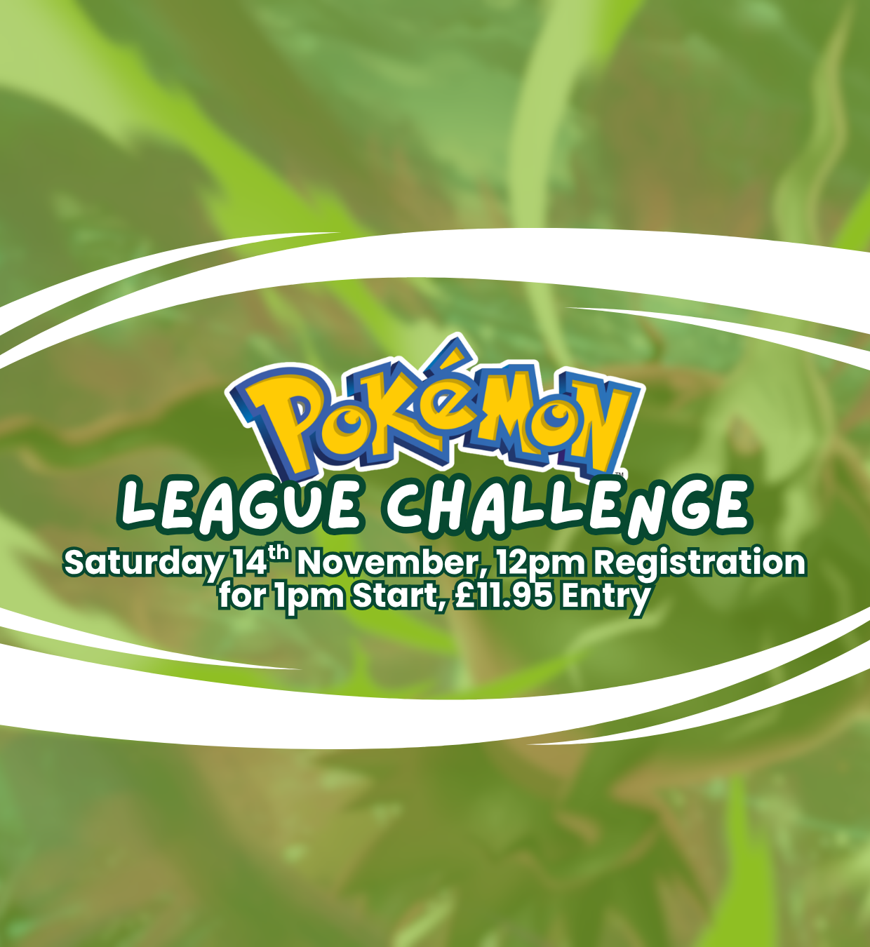 TICKET: Pokémon TCG - Official Pokémon League Challenge! - Saturday 14/11/26