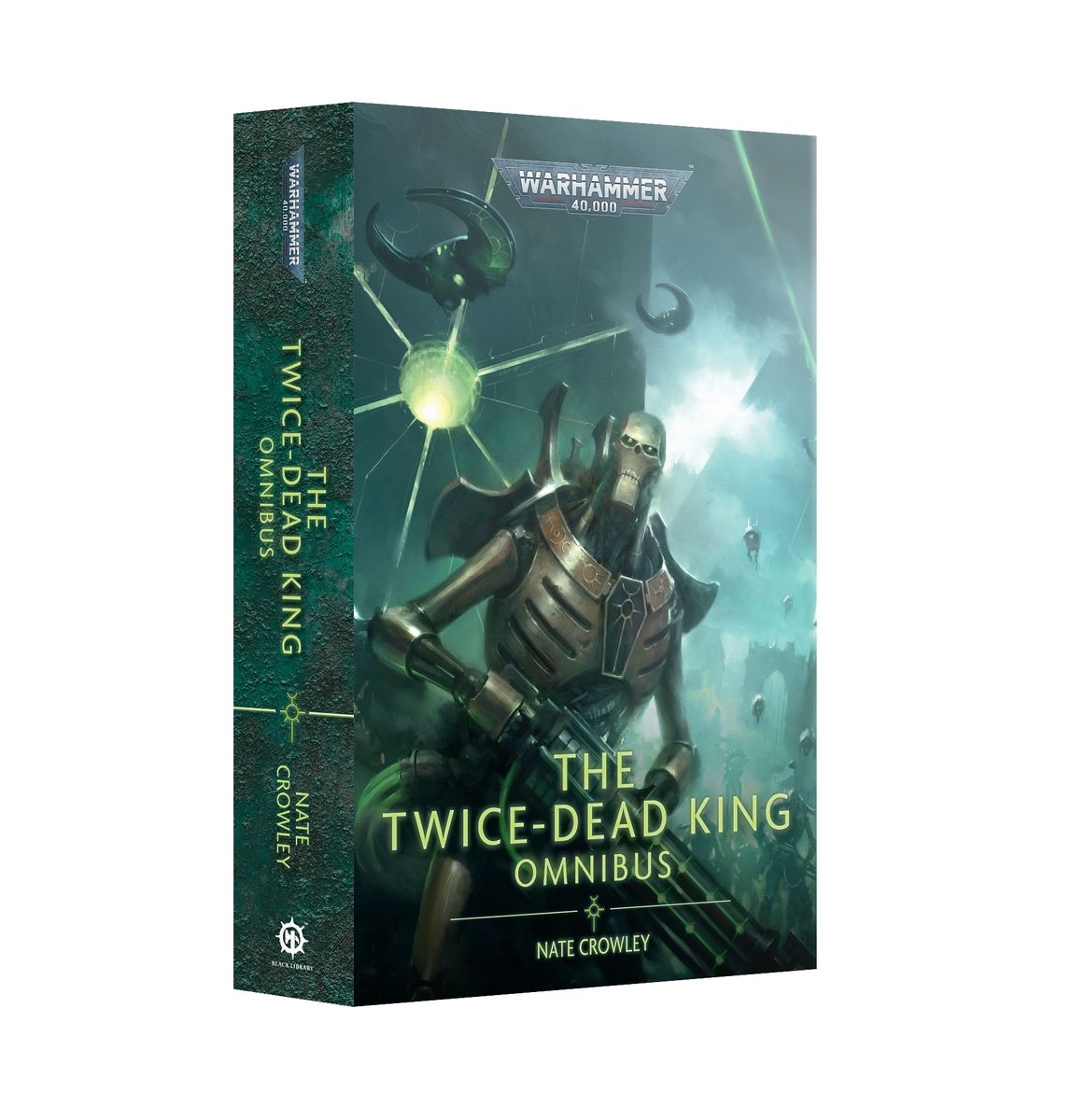 Warhammer 40k - The Twice-Dead King: Omnibus Paperback