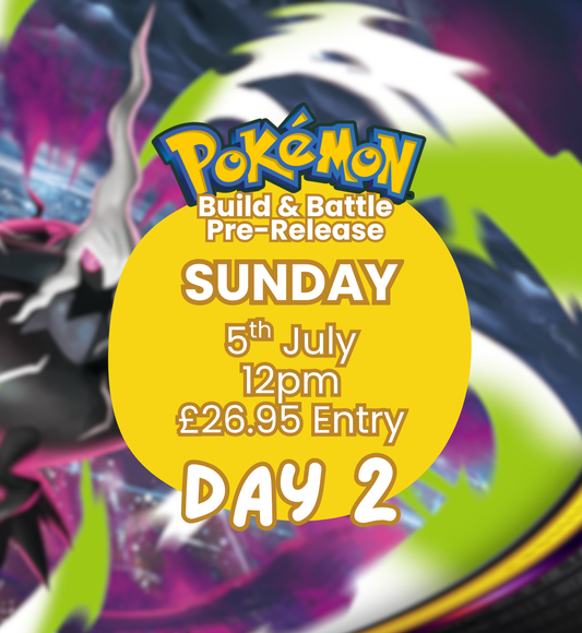 TICKET: Pokémon TCG: Pitch Black Build & Battle Pre-Release 2 - SUNDAY 05/07/26