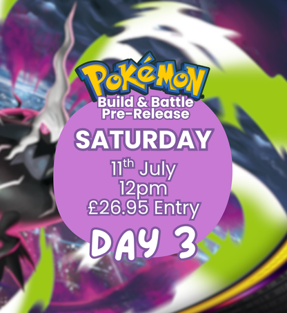TICKET: Pokémon TCG: Pitch Black Build & Battle Pre-Release 3 - SATURDAY 11/07/26