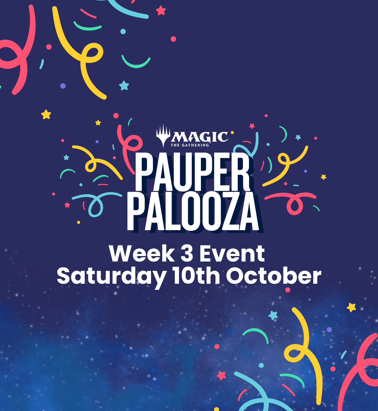 TICKET: MTG Pauper - Pauper-Palooza League Week 3 Event Saturday 10th October