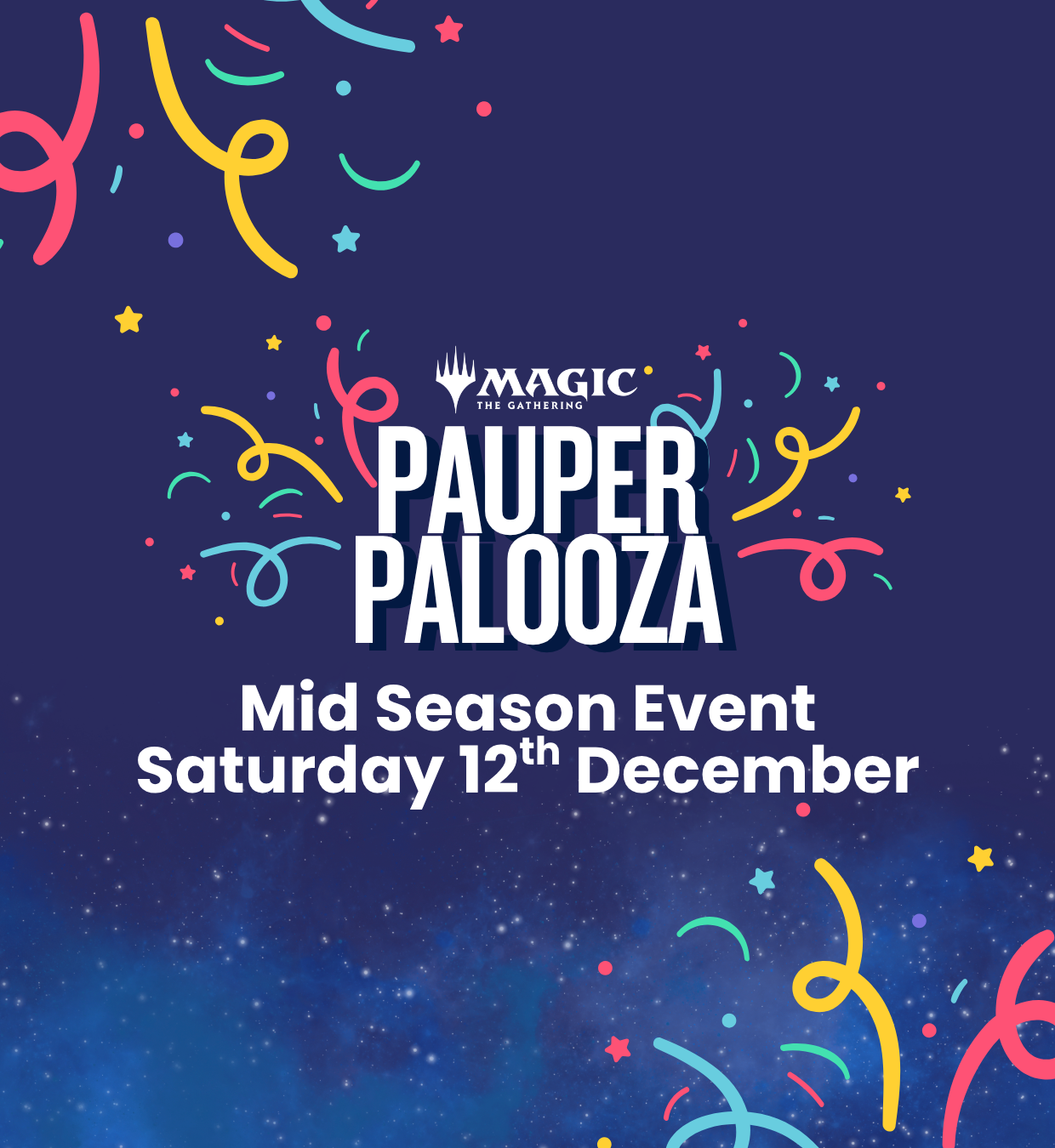 TICKET: MTG Pauper - Pauper-Palooza Mid Season Cup Event Saturday 12th December