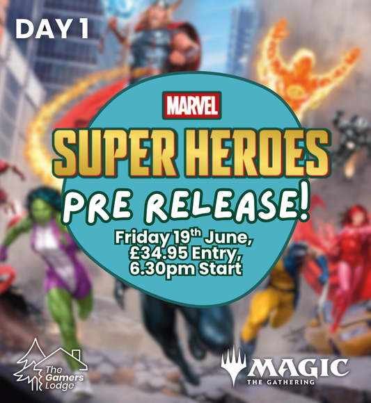MTG: Marvels Super Heroes Pre-Release Weekend, Friday 19th June 2026 