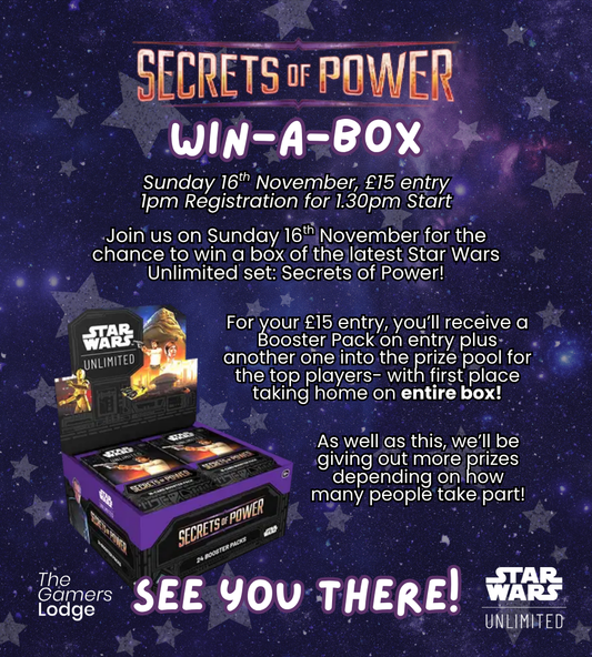 16.11.25 Star Wars Unlimited: Secrets of Power Win-a-box event