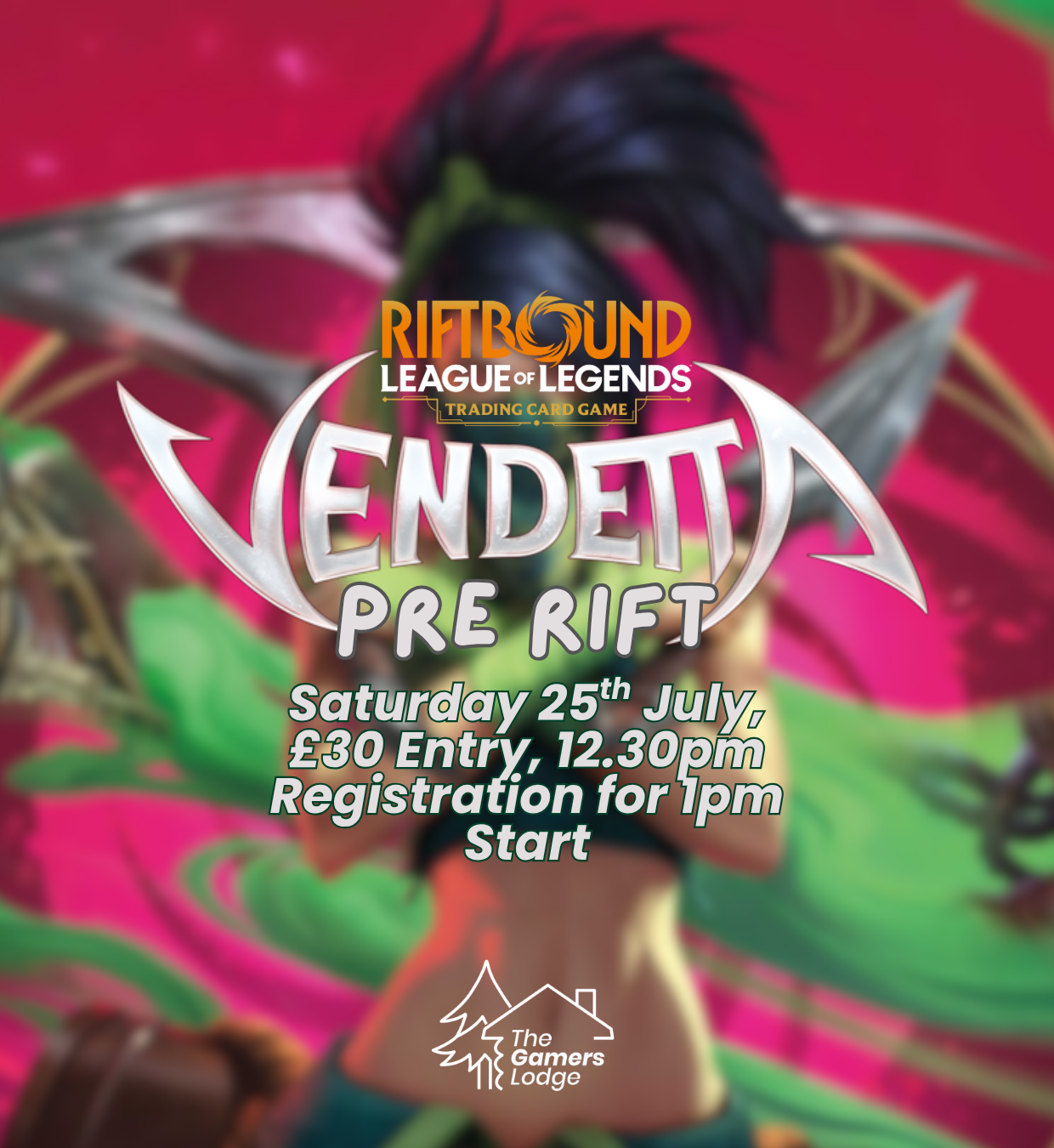 25.07.26 - Riftbound: Vendetta - Pre-Rift Event - Saturday