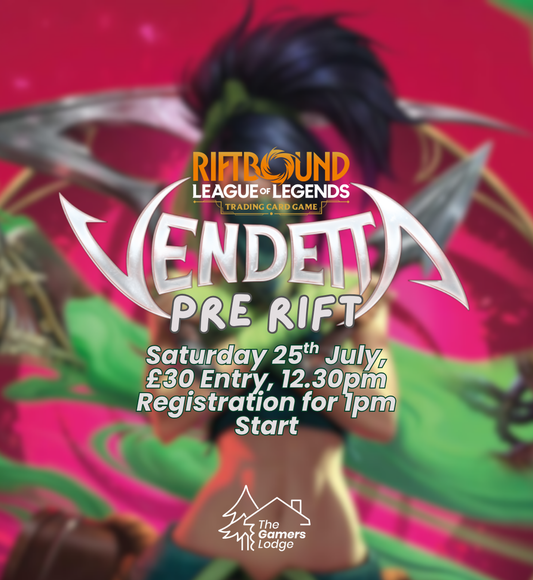 25.07.26 - Riftbound: Vendetta - Pre-Rift Event - Saturday