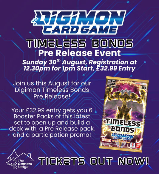 TICKET: Pre Release Digimon Timeless Bonds - SUNDAY 30/08/26