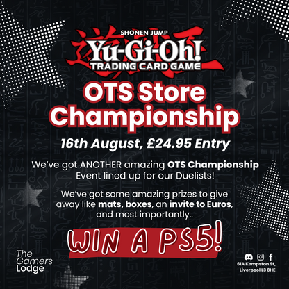 Event Ticket 16.08.25 - Yu-Gi-Oh! OTS Store Championships Win-a-PS5