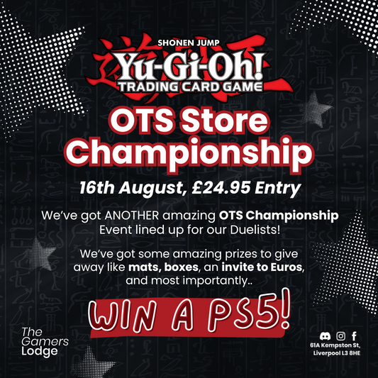 Event Ticket 16.08.25 - Yu-Gi-Oh! OTS Store Championships Win-a-PS5